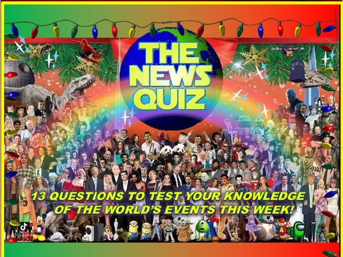 The News Quiz 30th November - 7th December 2020 Form Tutor Time Current Affairs