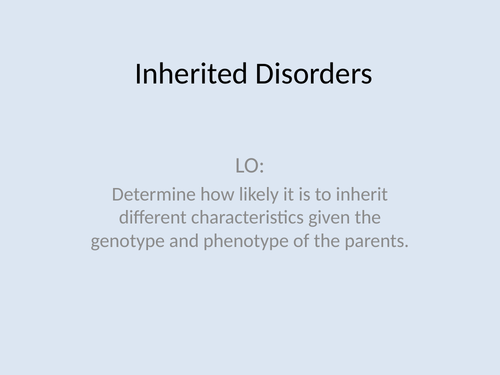 Inherited disorders for revision
