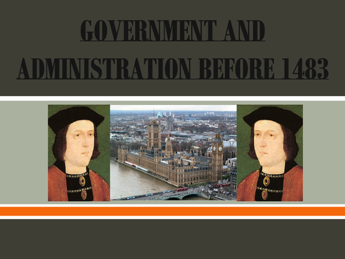 Government and Administration under Edward IV - Wars of the Roses - Ideal for A Level Teaching