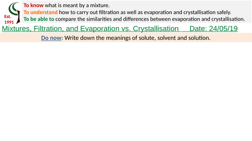 Mixtures, filtration, evaporation and crystallisation