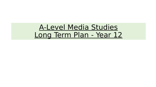 A-level Media Studies Knowledge organisers and Long term scheme