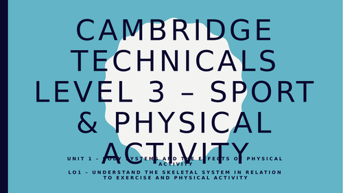 OCR CTEC L3 Sport & Physical Activity Unit 1 LO1 Skeletal System Revision Powerpoint