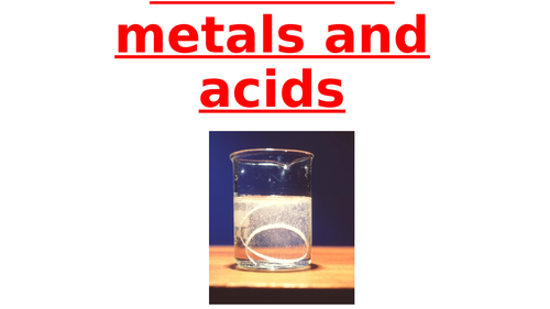 Reactions between metals and acids