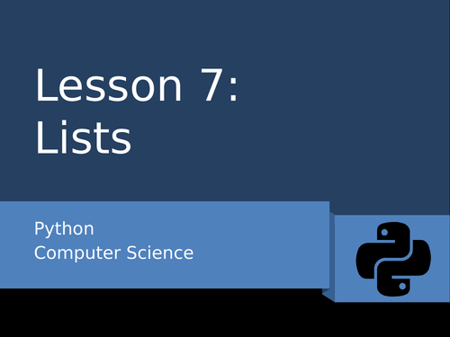 Python 7 - Lists | Teaching Resources