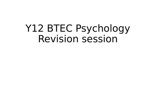 WHOLE BTEC Applied Psychology UNIT 1 PSYCHOLOGICAL APPROACHES REVISION PPT
