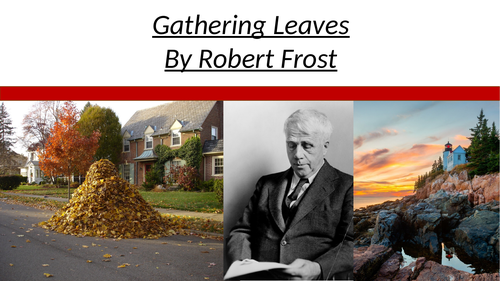 Unseen Poetry Gathering Leaves by Robert Frost PPT