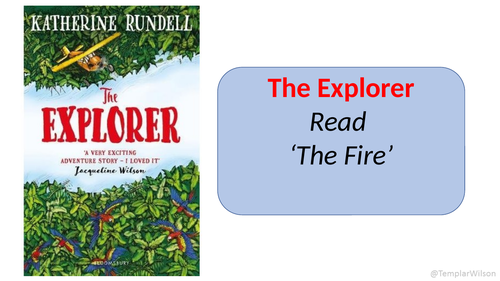 The Fire chapter powerpoint for The Explorer book by Katherine Rundell