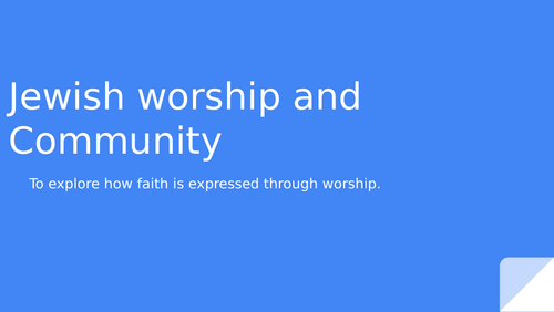 Exploring the Jewish faith through Worship