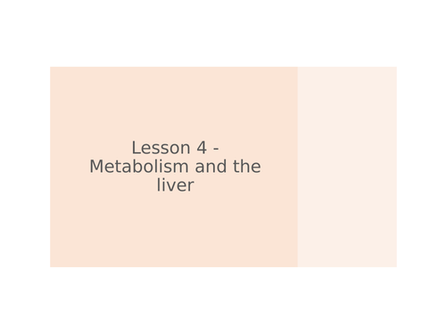 AQA GCSE Biology (9-1) B9.4 Metabolism and the liver FULL LESSON