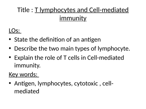 T lymphocytes and Cell-mediated immunity