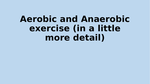 Edexcel GCSE PE Aerobic & Anaerobic Exercise Lesson