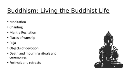 GCSE Buddhism: Buddhist Practices (Living the Buddhist Life)