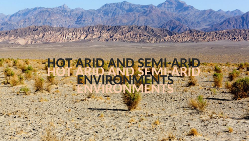 Hot arid and Semi Arid Environment