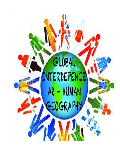 A2 Geography - Global Interdependence