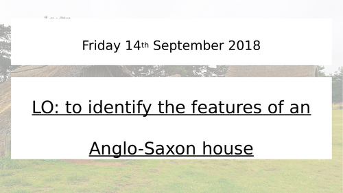 Features of an Anglo-Saxon home worksheet and PowerPoint