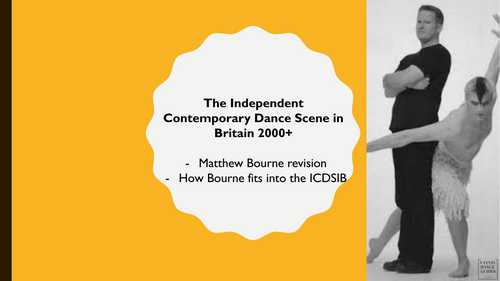 Matthew Bourne and 2 Works Analysis (A-Level Dance Independent Contemporary Dance Scene in Britain)