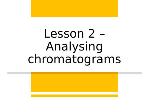 AQA GCSE Chemistry (9-1) - C12.2 Analysing chromatograms FULL LESSON