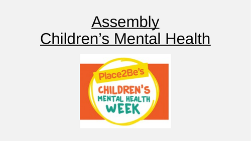 Children's Mental Health Assembly - Primary