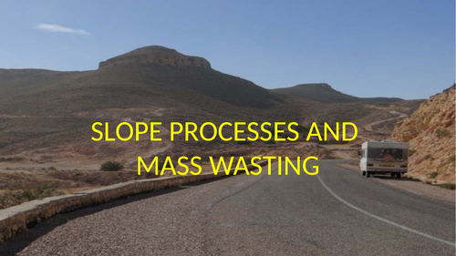 AS Geogrpahy - Slope processes and causes of mass wasting | Teaching ...