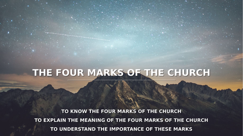 The Four Marks of the Catholic Church  - Edexcel Spec A GCSE