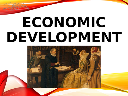 Trade and Economic Development in the reign of Elizabeth I - AQA Tudor History 1C Economy