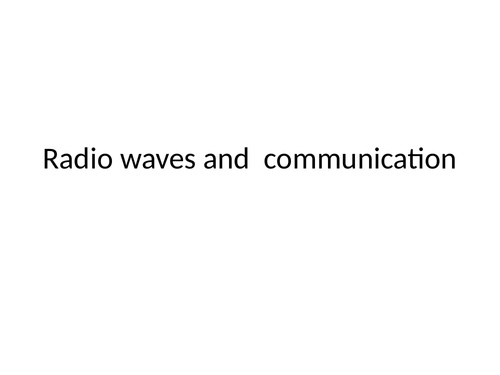 Radio waves lesson with past exam questions and answers gcse