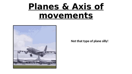 Edexcel GCSE PE Planes & Axes Lesson