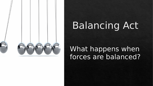 Balanced and Unbalanced Forces