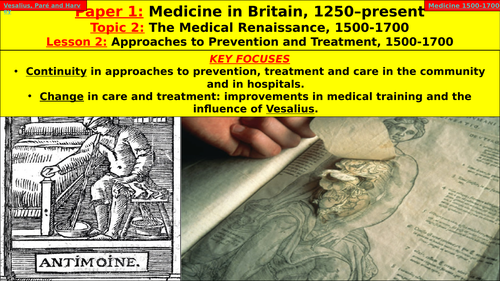 Edexcel GCSE Medicine, Topic 2 - Medical Renaissance, L2: Approaches to Prevention and Treatment