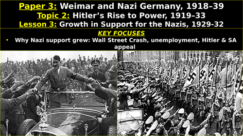 Edexcel Weimar & Nazi Germany, Topic 2: Hitler’s Rise to Power, 1919–33, L3: Nazi Growth in Support