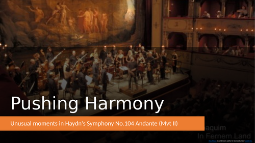 Haydn Symphony 104 Movement 2: Harmony and Modulation