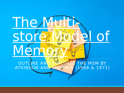 AQA A level Psychology - Memory: The multi-store model of memory