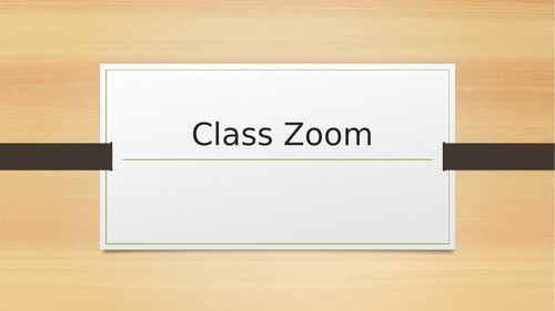 Class Zoom Powerpoint