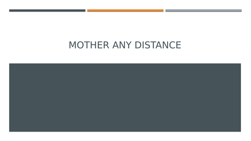 Mother Any Distance: Remote Learning