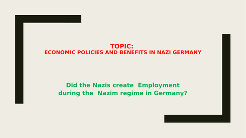 Nazi andcreation of employment:  how the the Nazis and Hitler created jobs in Germay from 1933