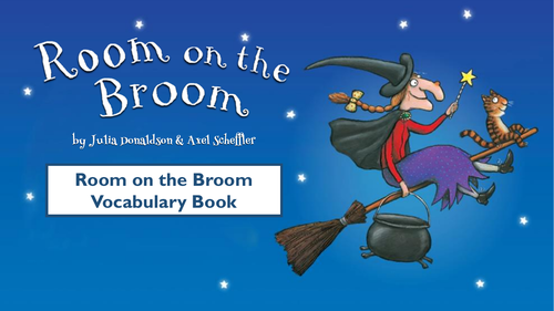 Room on the Broom by Julia Donaldson & Axel Scheffler - KS1 Vocabulary Book & Retrieval Activities