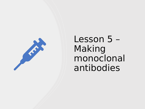 AQA GCSE Biology (9-1) B6.5 Making monoclonal antibodies - FULL LESSON