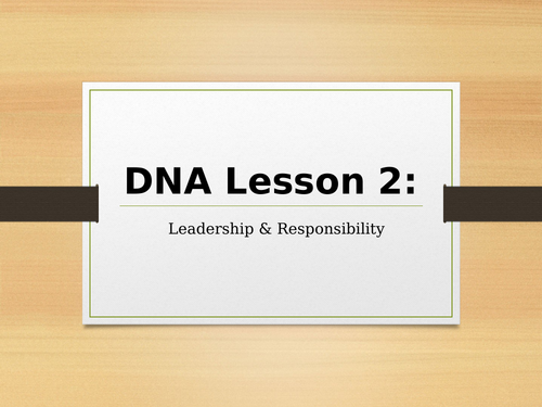 DNA by Dennis Kelly: English KS3 Lesson 2 - Leadership & Responsibility Lesson & Tasks