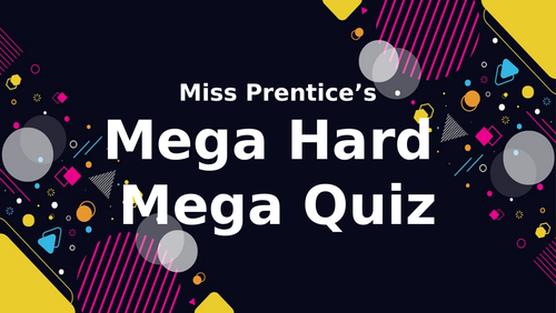 Mega Hard Mega Quiz