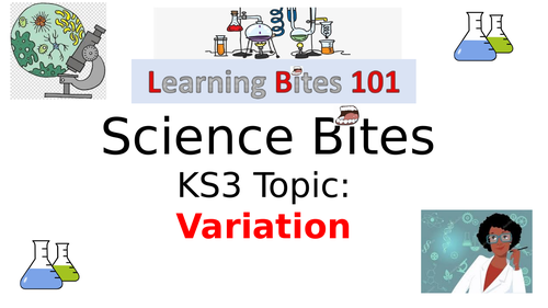 Inheritance, Variation and Survival ( KS3) -  Variation