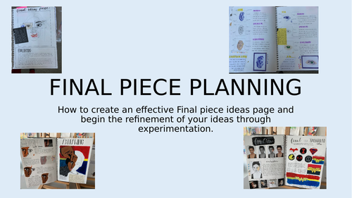 ART GCSE - AO4 Final Piece Planning