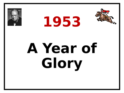1953 - A Year of Glory - PowerPoint