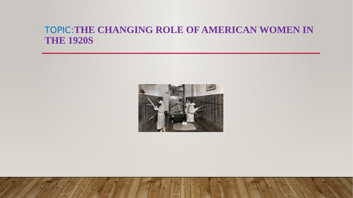 The Changing Roles of Women in USA in the 1920s