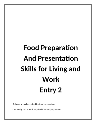 Food Preparation and Presentation  Entry 2 Skills for Living and Work (OCN qual) SEN