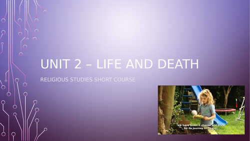 GCSE Religious Studies: Life after death (Unit 2)