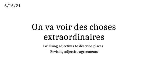 On va voir des choses extraordiaires