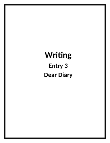 Writing Diary Entries (entry 3) (SEN)