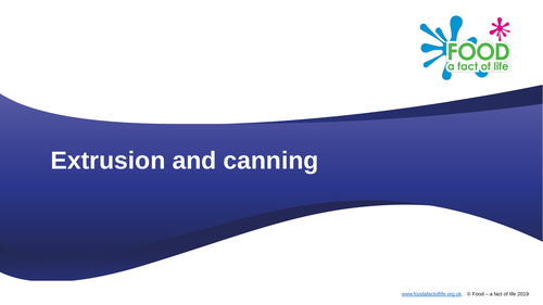 Food Processing - Extrusion and Canning