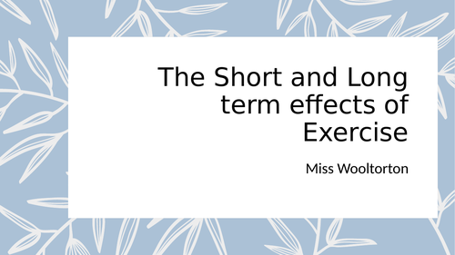 Short and long-term effects of exercise
