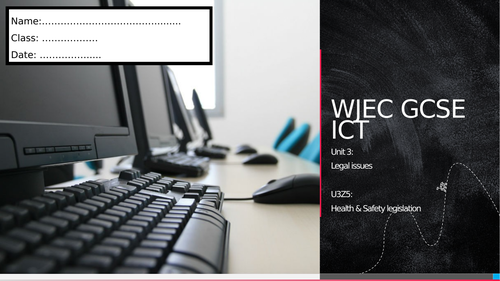 WJEC ICT Unit 3 - Health & Safety legislation